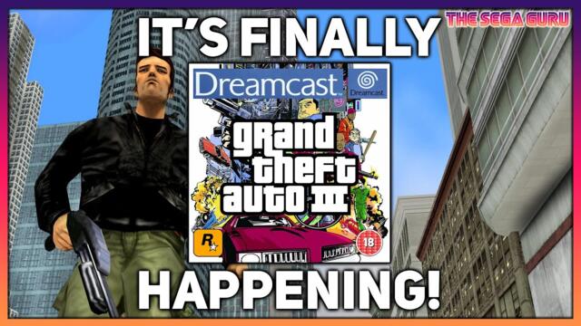 Grand Theft Auto 3 for the Sega Dreamcast - It's Finally Happening!