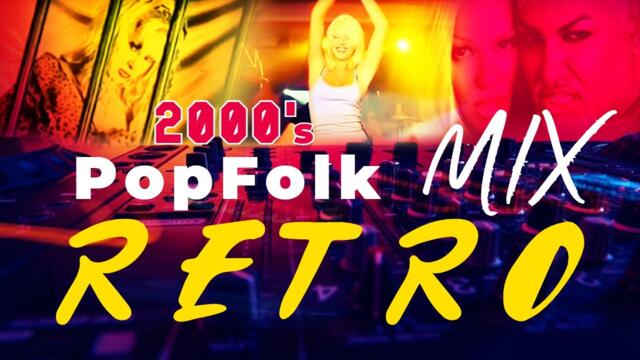 PopFolk Mix RETRO 2000's