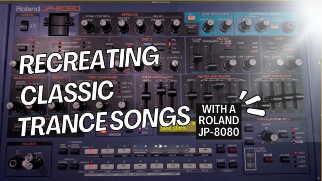 Recreating classic trance song with a JP-8080