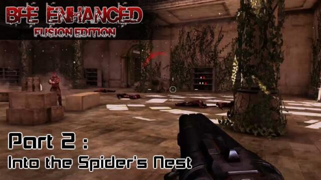 Part 2 : Into the Spider's Nest | BFE Enhanced (DOOM 2016 weapons)