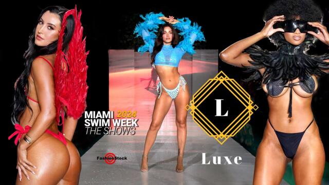 LUXE Living Fashions - Miami Swim Week 2024 | 4K/60P Runway Sexy Lingerie Bikini Models