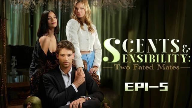 Scents and Sensibility- Two Fated Mates - Not Miss