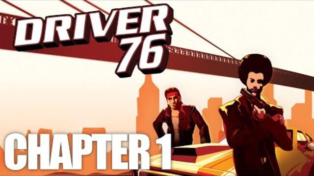 Driver 76  - Chapter #1 (With Commentary) [4K60 / 2160p60]