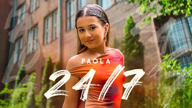 PAOLA - 24 / 7 [OFFICIAL 4K VIDEO] 2024