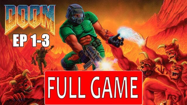 Doom (1993) - Episodes 1•3 - Longplay