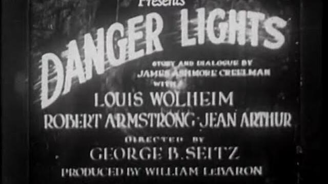 Danger Lights (1930)