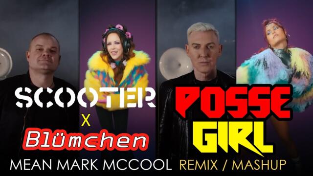 Scooter X Blümchen - Posse Girl (Mean Mark McCool Mashup / Remix)