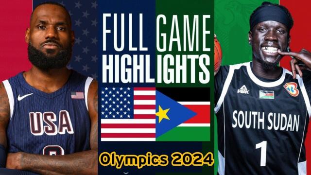 USA vs South Sudan - Full Game Highlights - Olympics 2024