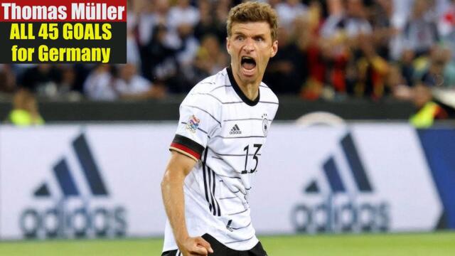 Thomas Muller ◉ All 45 Goals for Germany 🇩🇪