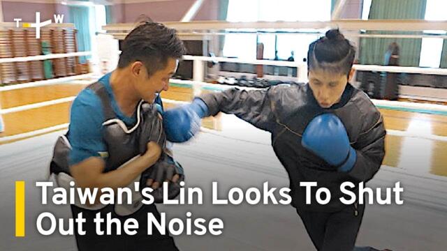 Taiwanese Boxer Lin Yu-ting Fights Challenges Both Inside and Outside the Ring | TaiwanPlus News