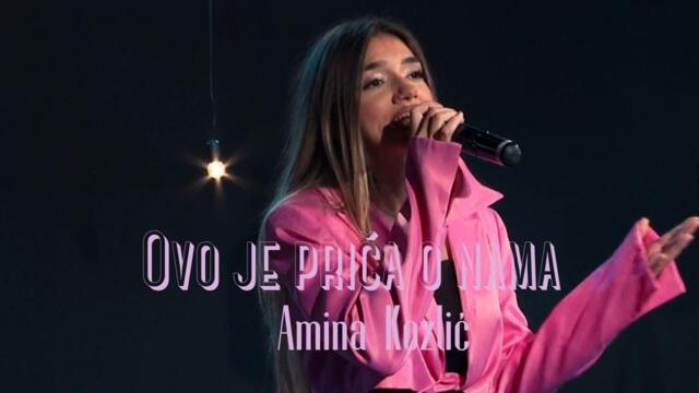 Amina Kozlić - Ovo je priča o nama [Official Video 2024] бг суб