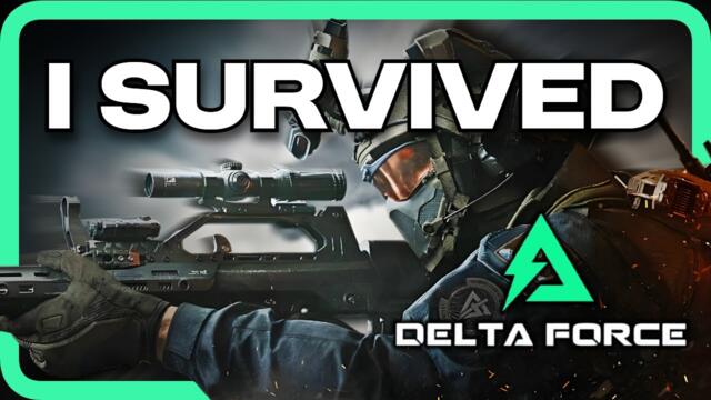 I Survived in Delta Force (Day 3 M&K)