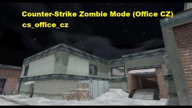 Counter-Strike Zombie Mode (Office CZ)