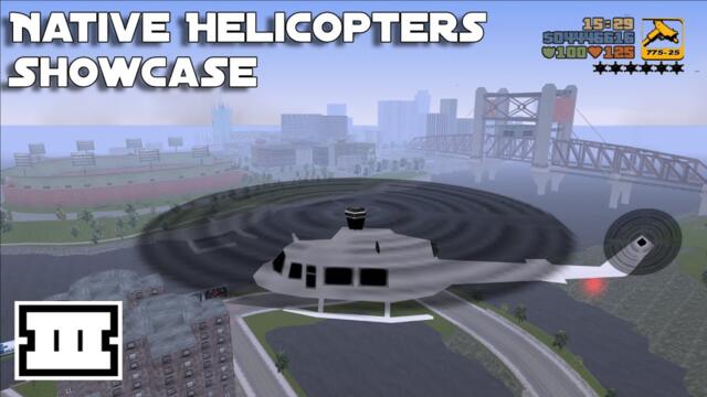 GTA III - Native Helicopters Showcase.