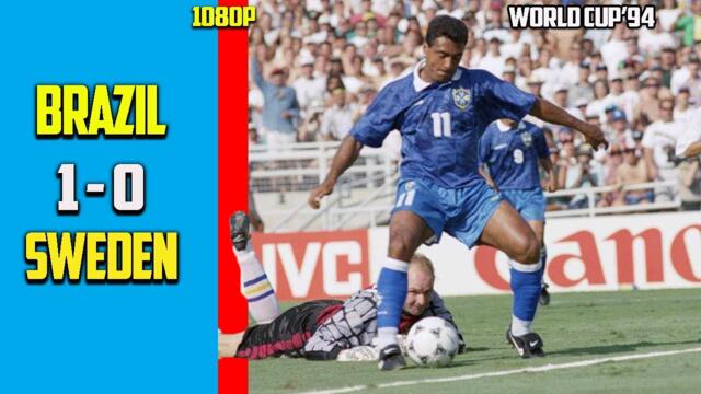 Brazil vs Sweden 1 - 0 Semi Final Exclusives World Cup 94 HD