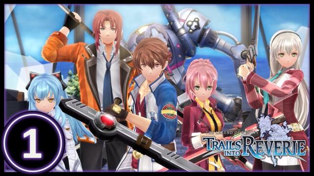 "Operation: Liberate Crossbell" - Trails into Reverie Walkthrough Part 1 | Full Game (JP Dub)