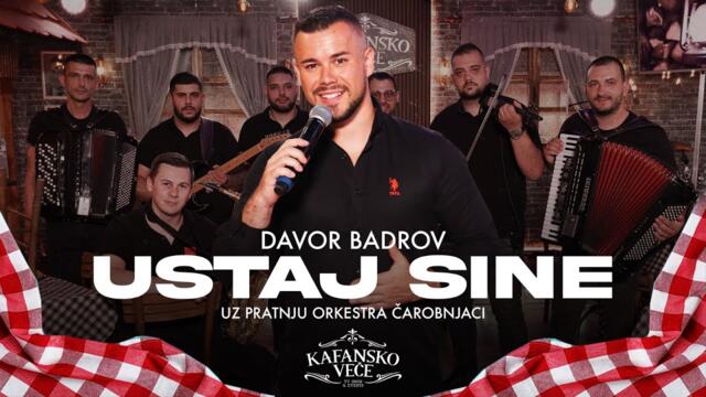 DAVOR BADROV - USTAJ SINE (SANSKI ROBIJAŠ) COVER KAFANSKO VECE 2024