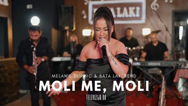 MELANIE DURMIC X BATA LAKI BEND - MOLI ME, MOLI