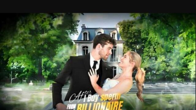 After I Buy Sperm From a Billionaire Full Movie