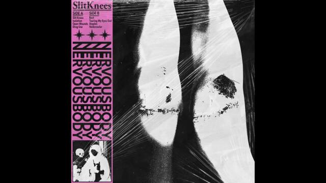 Nervous Body - Slit Knees [Harsh Noise/Harsh Noise Wall] [Full Album]