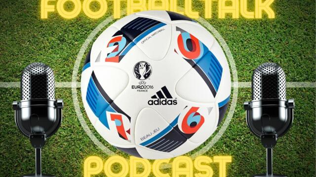 Football Talk Podcast 15-8-24