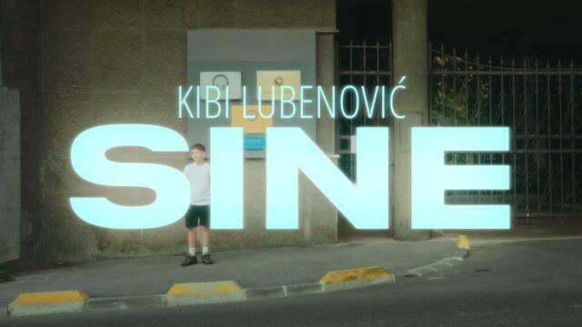 KIBI LUBENOVIĆ - SINE (OFFICIAL VIDEO 2024)