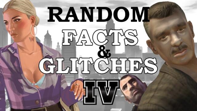 GTA 4 - Random Facts & Glitches