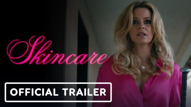 Skincare - Official Trailer (2024) Elizabeth Banks, Luis Gerardo Mendez