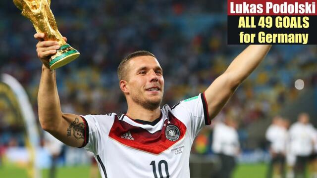 Lukas Podolski ◉ All 49 Goals for Germany 🇩🇪