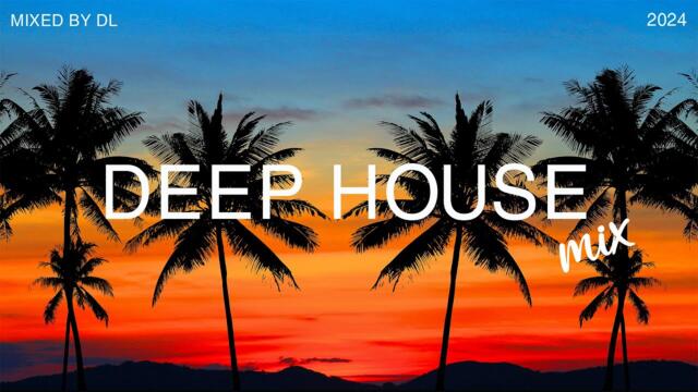 Deep House Mix 2024 Vol.119 | Mixed By DL Music