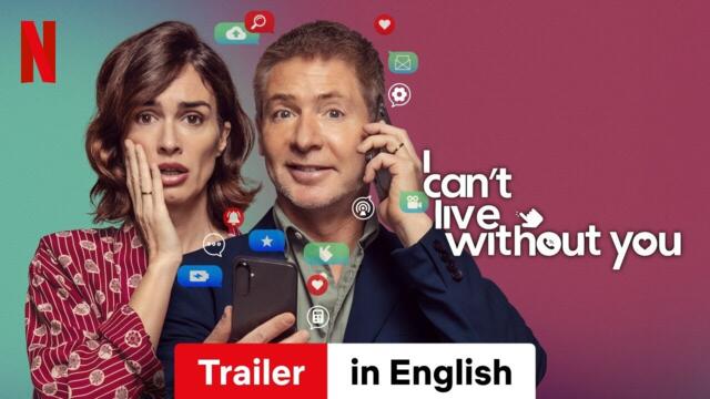 I Can't Live Without You | Trailer in English | Netflix