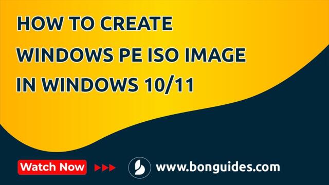 How to Create a Windows PE ISO Image or Bootable USB Drive | Create a WinPE Bootable ISO