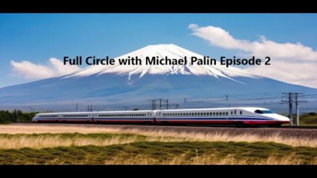 #travel Full Circle with Michael Palin Episode 2