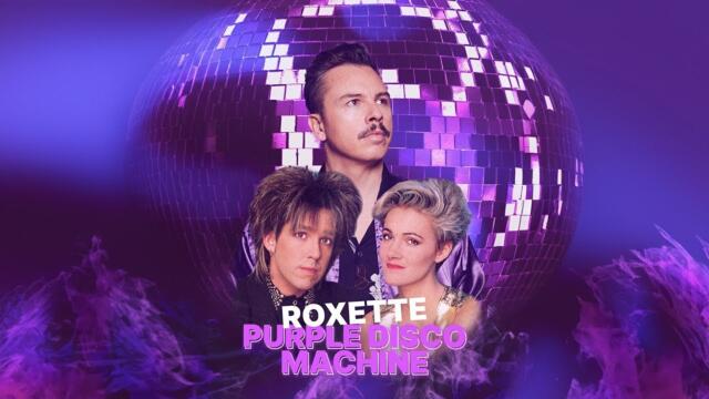 Purple Disco Machine Ft. Roxette - Funky Look 2.0 (The Mashup Remix)