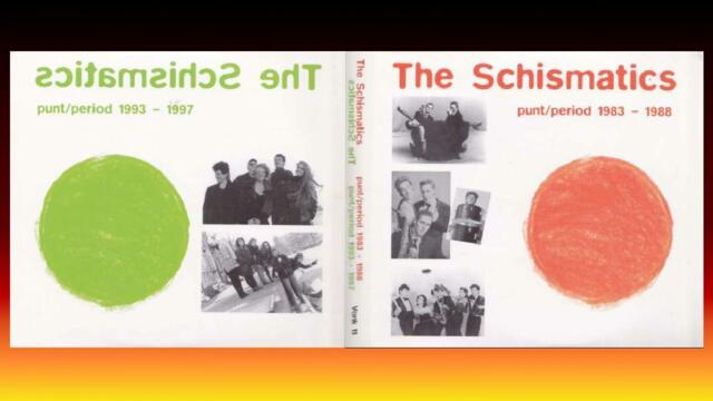 The Schismatics – Punt/Period 1983 - 1988 Punt/Period 1993 - 1997 (Full release)