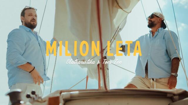 Slatkaristika x Toni Zen - Milion Leta