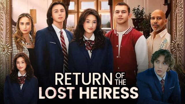 The Return of the Lost Heiress- Full HD