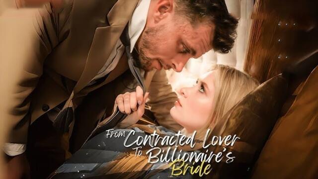 From Contract Lover to Billionaire Bride Fulll Movie