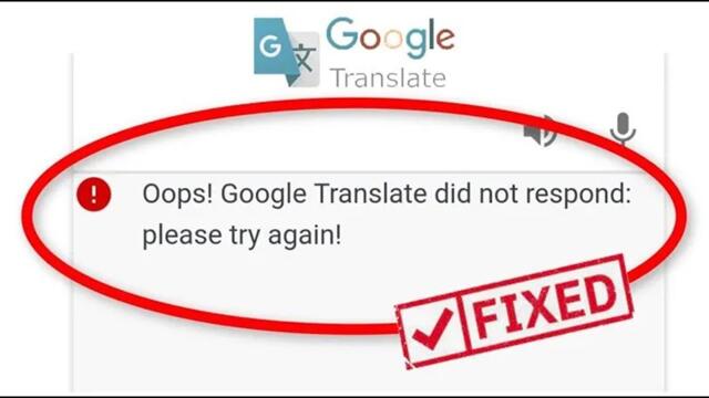 Fix Oops! Google Translate Did Not Respond On Android