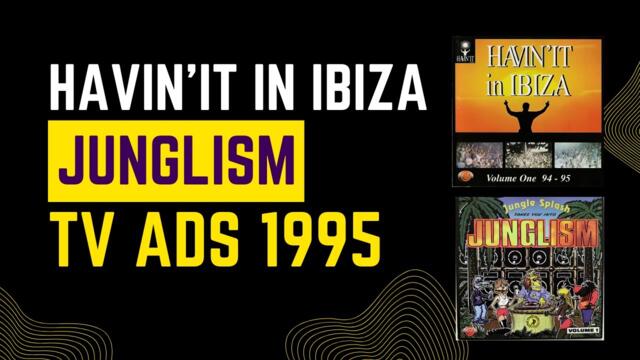 Havin'it in Ibiza - TV Ad 1995