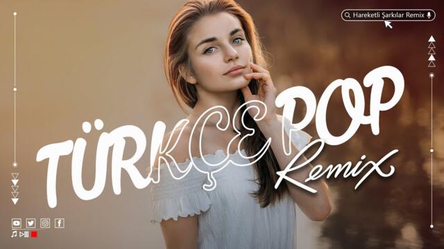Türkçe Pop Şarkılar 2024 Remix 🎧 En Popüler Türkçe Pop Hareketli Şarkılar Remix 2024 💥
