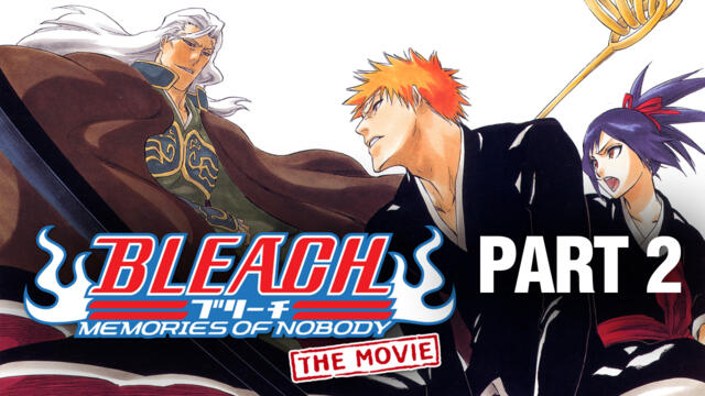 [Част 2] Bleach: Memories of Nobody [BG Sub][1080p][VIZ Blu-Ray]