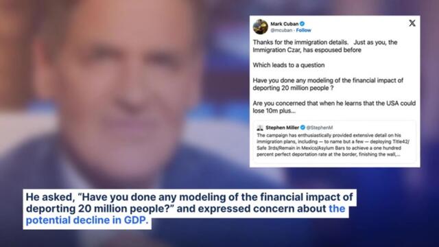 Mark Cuban Asks Trump Advisor: 'Done Any Modeling Of The Financial Impact Of Deporting 20 Million People?'