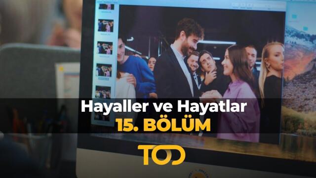 Hayaller ve Hayatlar 15. Bölüm - Arkadaşlar Affeder!