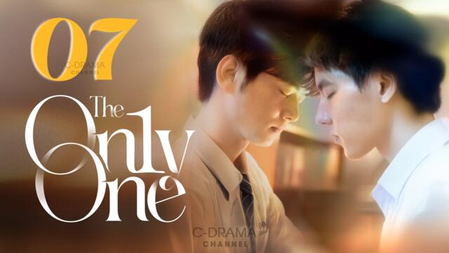 The On1y One Episode 7 English Subtitles (2024) Chinese Romance