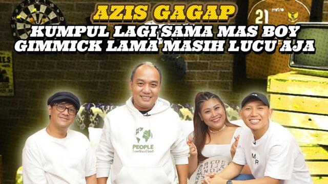 AZIS GAGAP KETEMU ANDRE LAGI NGULANG GIMMICK 15 TAHUN LALU MASIH LUCU AJA.. OKI MALAH EMOSI BANGET