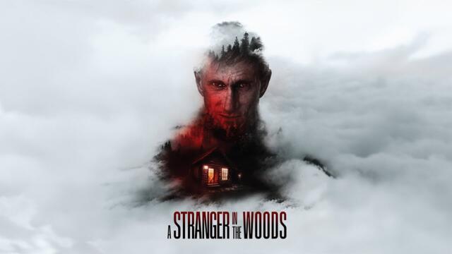 A Stranger in the Woods | Official Trailer | BayView Entertainment