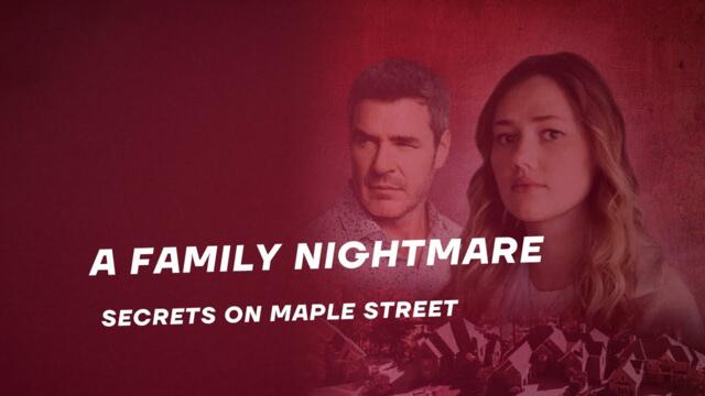 A Family Nightmare: Discover the Shocking Truth on Maple Street! - PREVIEW