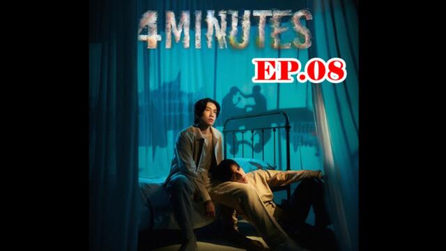 4 Minutes - Episode 8 (English Subtitle)