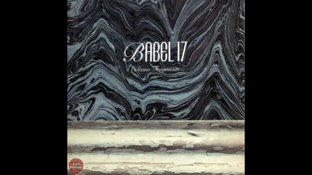 Babel 17 - Celeano Fragments 1990 (2007 Reissue) | Full | Coldwave - Post-Punk